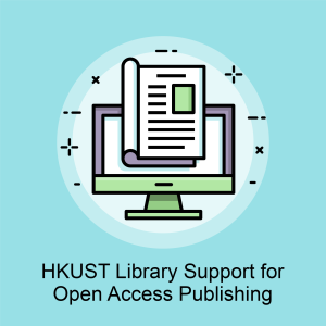 HKUST Library Support for OA Publishing graphic