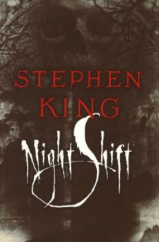 cover of Stephen King's short story collection, Night Shift. The words night shift are in white and spooky font against what looks like a dark clouded sky