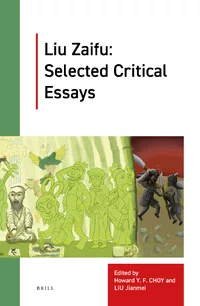 Liu Zaifu: Selected Critical Essays 
