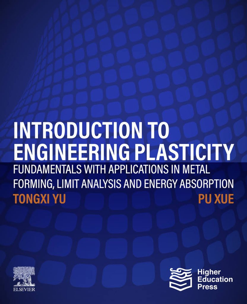 Introduction to Engineering Plasticity: Fundamentals with Applications in Metal Forming, Limit Analysis and Energy Absorption_book_cover