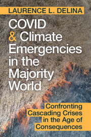 COVID and Climate Emergencies in the Majority World: Confronting Cascading Crises in the Age of Consequences_book_cover