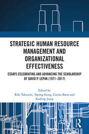 Strategic Human Resource Management and Organizational Effectiveness: Essays Celebrating and Advancing the Scholarship of David P. Lepak (1971–2017)_book_cover
