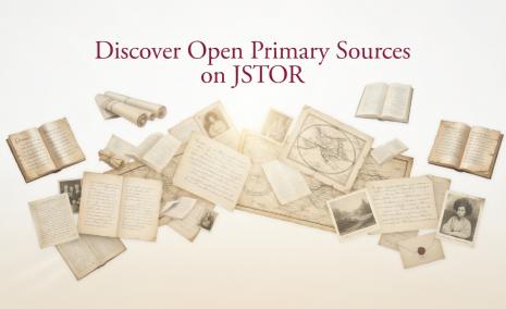 Discover Open Primary Sources on JSTOR